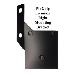 PinGulp Premium Right Mounting Bracket